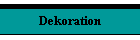 Dekoration